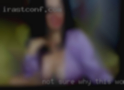 Not sure why this women horny shows I am on IM.