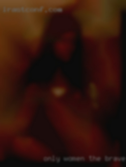 Only women the brave will naked seize the night!